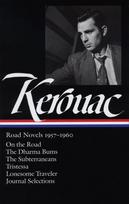 Jack Kerouac: Road Novels 1957-1960 (Loa #174): On the Road / The Dharma Bums / The Subterraneans / Tristessa / Lonesome Traveler / Journal Selections