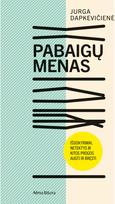 Pabaigų menas. Audioknyga - Jurga Dapkevičienė