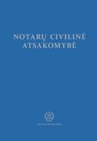 Notarų civilinė atsakomybė - Valentinas Mikelėnas, Lina Mikalonienė, Eglė Zemlytė, Tadas Varapnickas