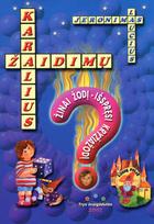 Žaidimų karalius. Žaidimai, kryžiažodžiai - Jeronimas Laucius