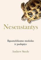 Nesenstantys. Ilgaamžiškumo mokslas ir paslaptys (knyga su defektais) - Andrew Steele