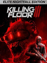 Killing Floor 3 Elite Nightfall Edition + Pre-Order Bonus Steam Key (PC) EUROPE