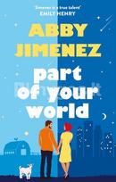 Part of Your World - Abby Jimenez