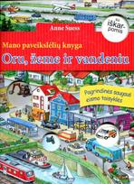 Oru, žeme ir vandeniu (knyga su defektais) - Anne Suess