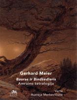 Bauras ir Bindšėdleris. Amraino tetralogija - Gerhard Meier