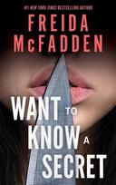 Want to Know a Secret? - Freida McFadden