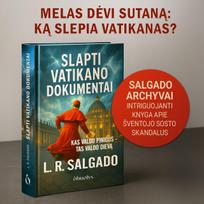 SLAPTI VATIKANO DOKUMENTAI: ką slepia Šventasis Sostas – nuo milijardų vagysčių iki užsakomųjų žmogžudysčių (ir įtakingas lietuvis centre!)