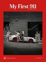 My First 911 - Mein erster 911: Vom Traum zur Wirklichkeit. From Dream to Reality
