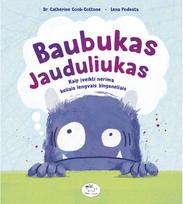 Baubukas Jauduliukas: Kaip įveikti nerimą keliais lengvais žingsneliais - Catherine Cook-Cottone