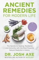 Ancient Remedies for Modern Life: from the bestselling author of Keto Diet