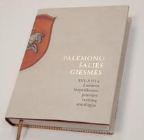 Palemono šalies giesmės: XVI–XVII a. Lietuvos lotyniškosios poezijos vertimų antologija