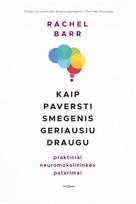 Kaip paversti smegenis geriausiu draugu