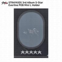 „Stray Kids“ 5 žvaigždučių POB nuotraukų kortelė Applemusic Everline MMT Yes24 JYP Withmuu BDM MS Mini L Holder - Everline