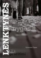 Lenktynės su praeitimi - Vytautas Čepas