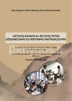 Lietuvių kalbos A1–B2 lygių testai užsieniečiams su vertinimo instrukcijomis - Daiva Pagojienė, Vaida Drukteinytė, Kristina Blockytė-Naujokė