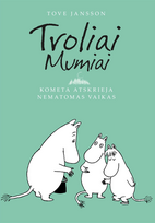 Troliai Mumiai. Kometa skrieja. Nematomas vaikas