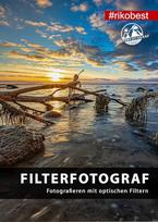 Fotografija su optiniais filtrais - CPL poliarizacinis filtras, ND filtras ir gradientinis filtras fotografijoje / Popierinis viršelis - Riko Best