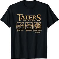 Taters Po-ta-toes Boil Em Mash Em Stick Em In A Stew T-Shirt Unisex T-Shirt XXL