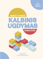 Ankstyvasis kalbinis ugdymas namuose - Lina Nakvosienė