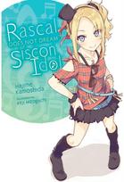Rascal Does Not Dream of Siscon Idol (light novel)