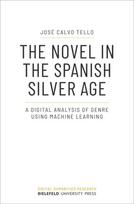 The Novel in the Spanish Silver Age A Digital Analysis of Genre Using Machine Learning
