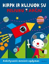 Kirpk ir klijuok su peliuku Arčiu - Robyn Gale