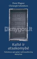 KALTĖ IR ATSAKOMYBĖ. Pašnekesys apie galią ir piktnaudžiavimą Bažnyčioje - Doris Wagner, Christoph Schonborn