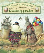 Kiaušinių pasakos - Vytautas V. Landsbergis, Kęstutis Kasparavičius
