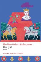Henry VI, Part I: The New Oxford Shakespeare
