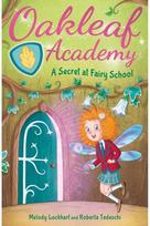 Oakleaf Academy: A Secret at Fairy School