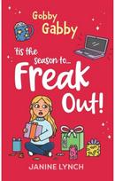 Gobby Gabby Tis the Season to... Freak Out