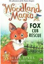 Woodland Magic 1: Fox Cub Rescue