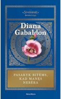 Pasakyk bitėms, kad manęs nebėra. Ciklo "Svetimšalė" 9 knyga. E.knyga - Diana Gabaldon