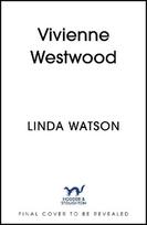 Vivienne Westwood: The Lives of a Renaissance Woman