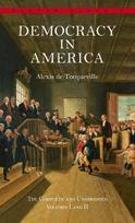Democracy in America: The Comp lete and Unabridge vol. I & II
