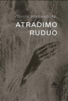 Atradimo ruduo - Birutė Pūkelevičiūtė