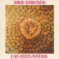 CD King Crimson – Cat Food / Groon