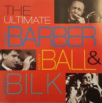 CD Chris Barber, Kenny Ball & Acker Bilk – The Ultimate (naudota)