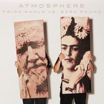 CD Atmosphere  – Frida Kahlo vs. Ezra Pound