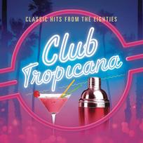 CD Digipak Various – Club Tropicana (Classic Hits From The Eighties)