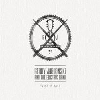 CD Gerry Jablonski And The Electric Band – Twist Of Fate