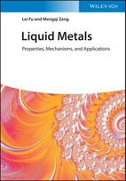 Liquid Metals: Properties, Mechanisms and Applications