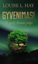 Gyvenimas! Jo grožį kuriame patys (knyga su defektais) - Louise L. Hay