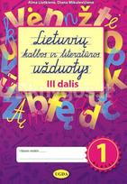 Lietuvių kalbos ir literatūros užduotys 1 klasei 3 dalis - Alma Liutkienė, Diana Mikulevičienė