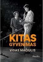 KITAS GYVENIMAS - Vydas Mačiulis,Pranas Šarpnickis