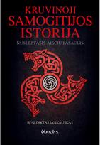 KRUVINOJI SAMOGITIJOS ISTORIJA - Benediktas Jankauskas