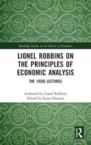 Lionel Robbins on the Principles of Economic Analysis