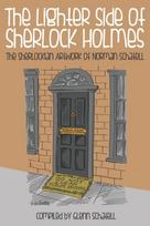 Lighter Side of Sherlock Holmes: The Sherlockian Artwork of Norman Schatell - Minkštas viršelis