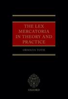Lex Mercatoria in Theory and Practice