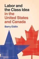 Labor and the Class Idea in the United States and Canada - Minkštas viršelis